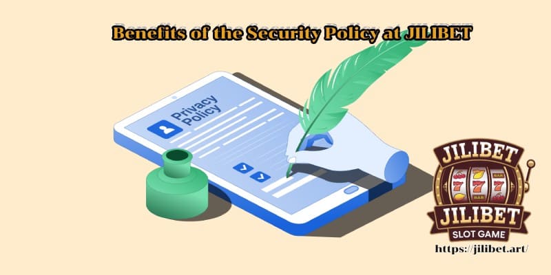 Benefits of the Security Policy at JILIBET