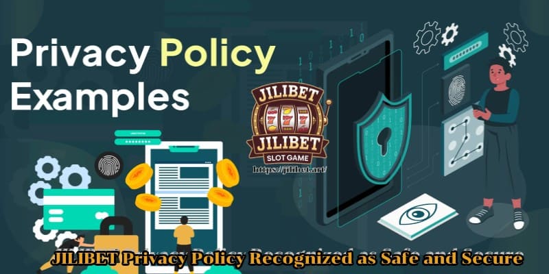 JILIBET Privacy Policy Recognized as Safe and Secure