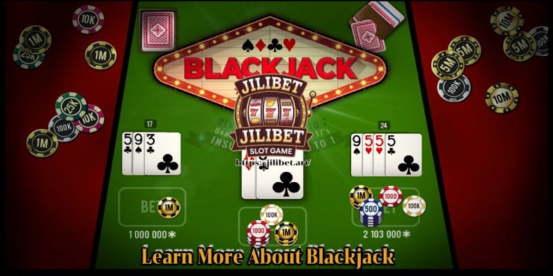 Learn More About Blackjack