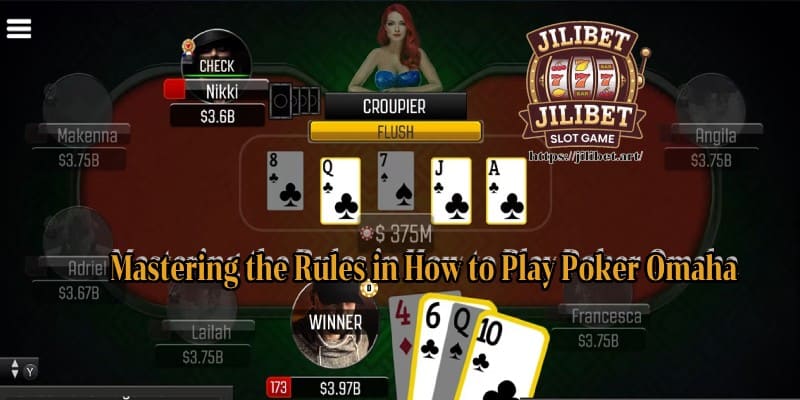 Mastering the Rules in How to Play Poker Omaha