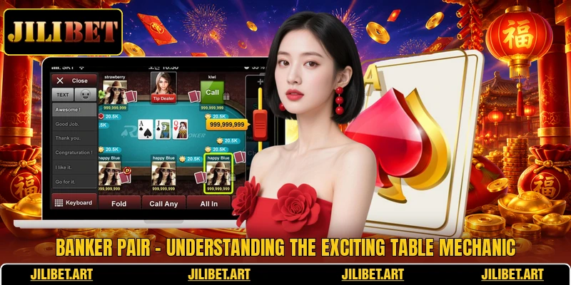 Banker Pair - Understanding The Exciting Table Mechanic