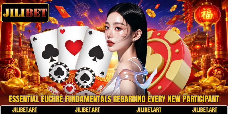 Essential euchre fundamentals regarding every new participant