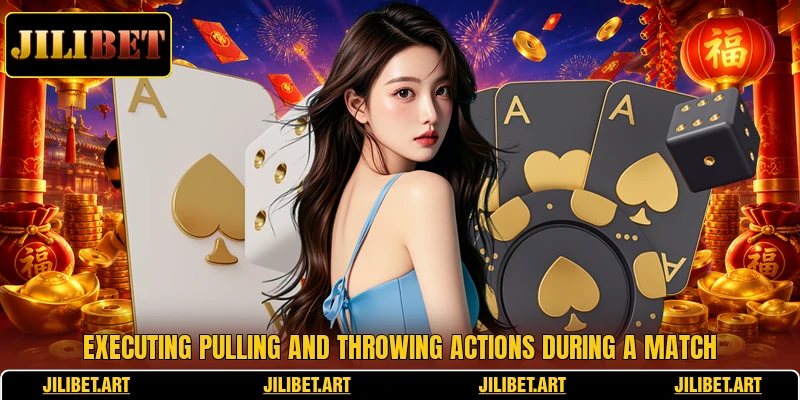 Executing pulling and throwing actions during a match