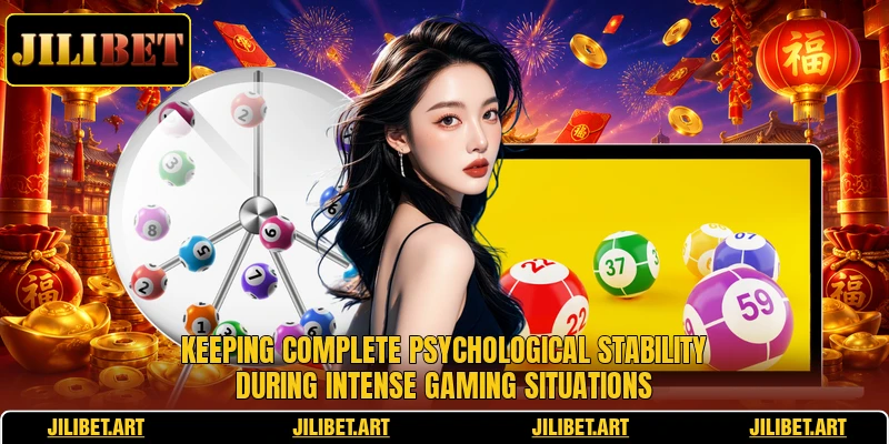Keeping complete psychological stability during intense gaming situations