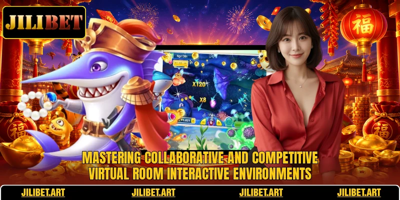Mastering collaborative and competitive virtual room interactive environments