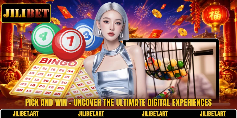 Pick And Win - Uncover The Ultimate Digital Experiences