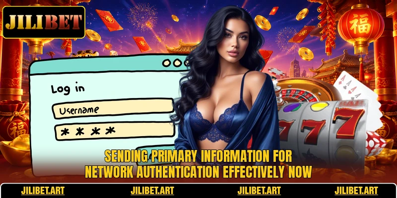 Sending primary information for network authentication effectively now