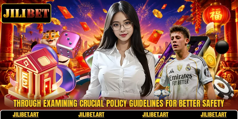 Through examining crucial policy guidelines for better safety