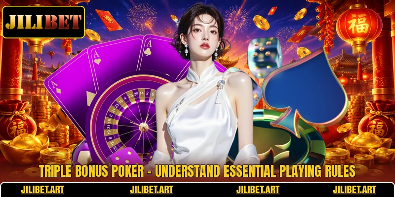 Triple Bonus Poker - Understand Essential Playing Rules